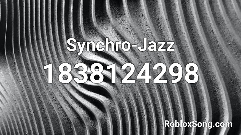 Synchro-Jazz Roblox ID