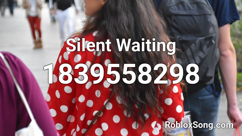 Silent Waiting Roblox ID