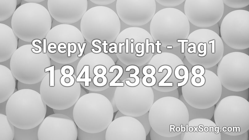 Sleepy Starlight - Tag1 Roblox ID