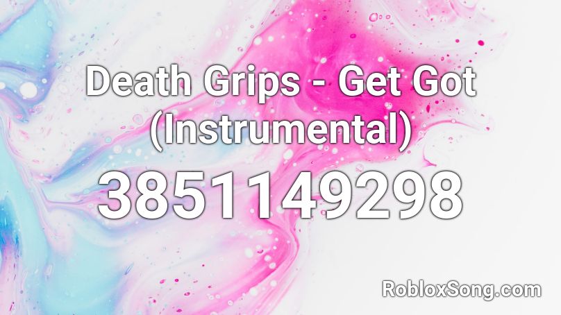 Death Grips - Get Got (Instrumental) Roblox ID