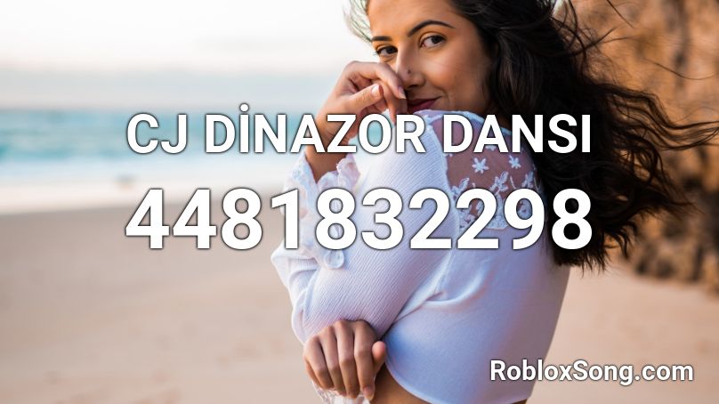 CJ DİNAZOR DANSI Roblox ID