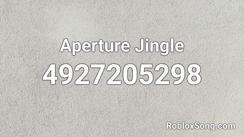 Aperture Jingle Roblox ID
