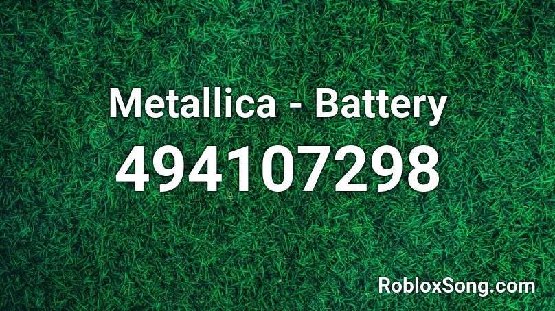 Metallica - Battery Roblox ID