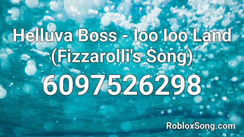Helluva Boss - Ioo Ioo Land (Fizzarolli's Song) Roblox ID