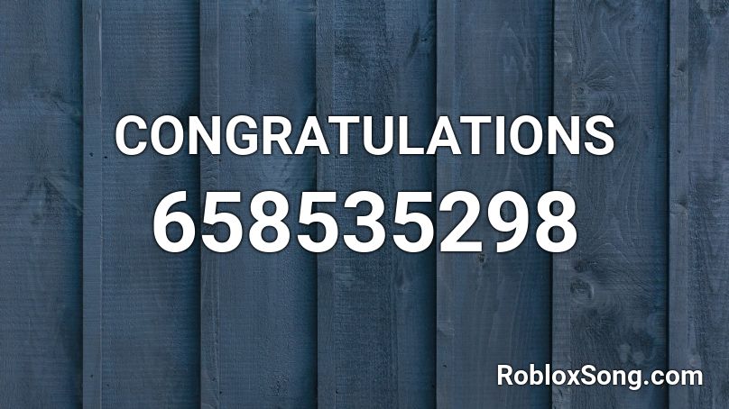 CONGRATULATIONS Roblox ID