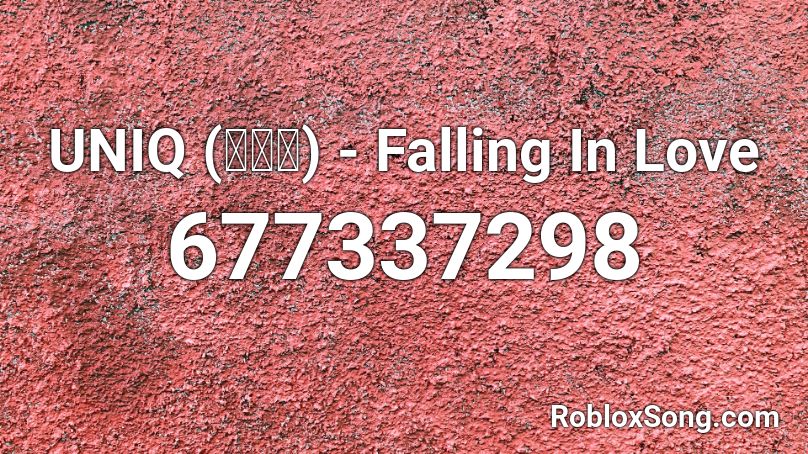 UNIQ (유니크) - Falling In Love Roblox ID