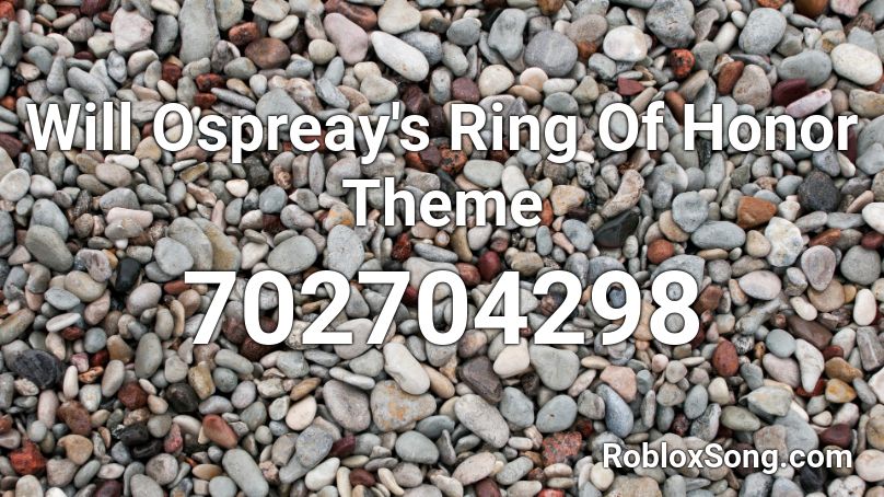Will Ospreay's Ring Of Honor Theme Roblox ID