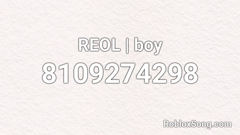 REOL | boy Roblox ID