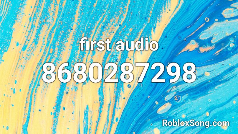 first audio Roblox ID