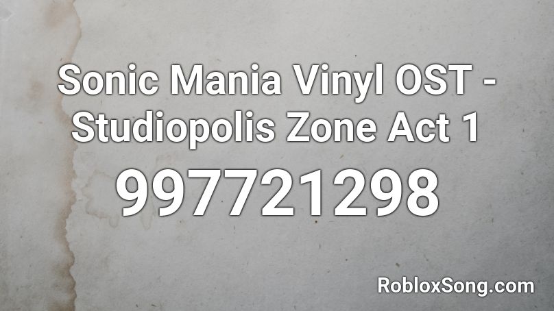 Sonic Mania Vinyl OST - Studiopolis Zone Act 1 Roblox ID
