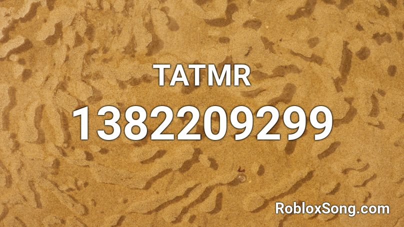 TATMR Roblox ID
