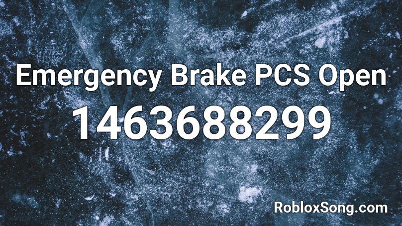 Emergency Brake PCS Open Roblox ID