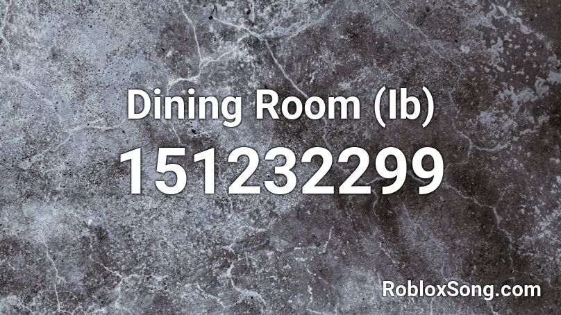 Dining Room (Ib) Roblox ID