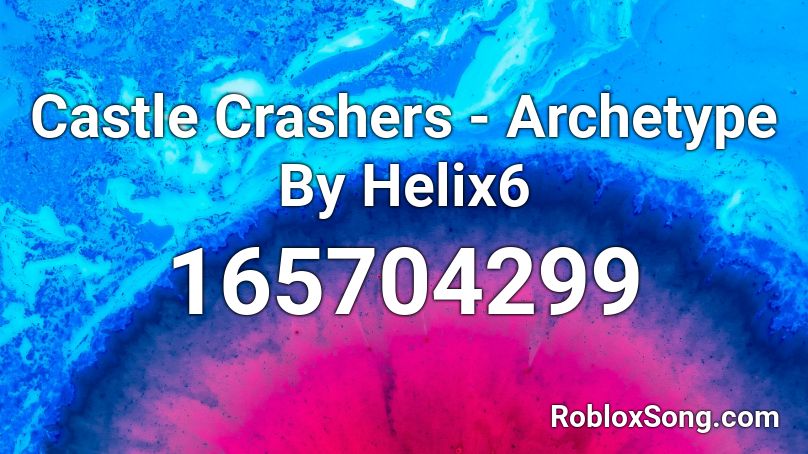 Castle Crashers - Archetype By Helix6 Roblox ID