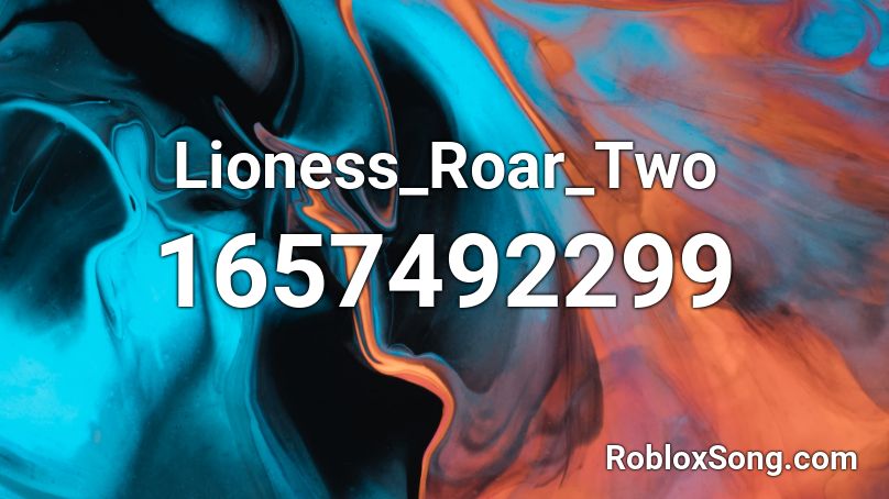 Lioness_Roar_Two Roblox ID