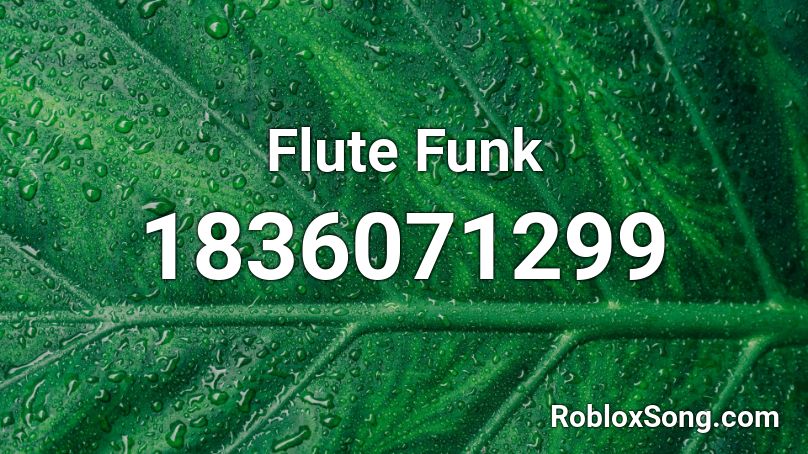 Flute Funk Roblox ID