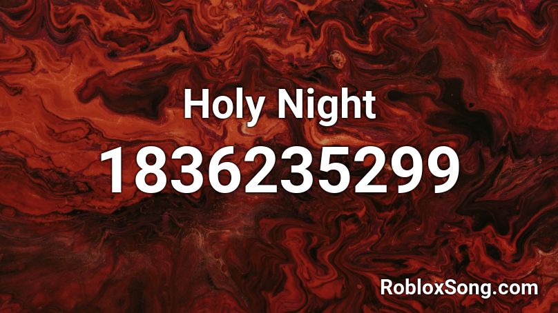 Holy Night Roblox ID