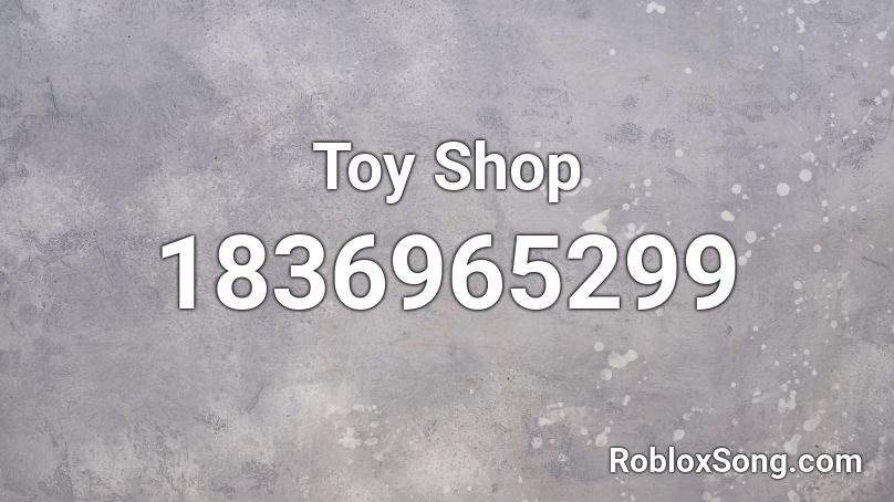 Toy Shop Roblox ID