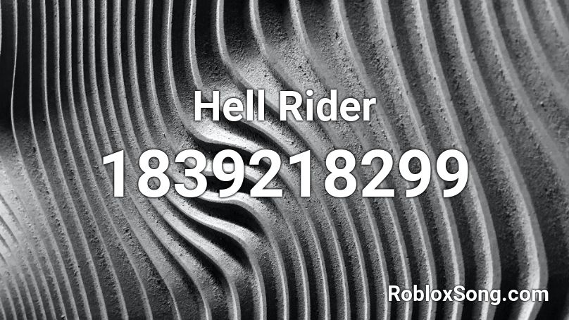 Hell Rider Roblox ID