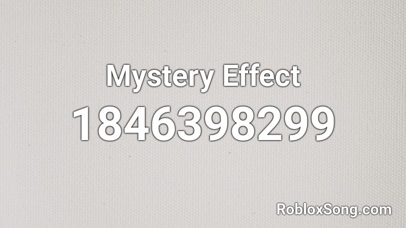 Mystery Effect Roblox ID