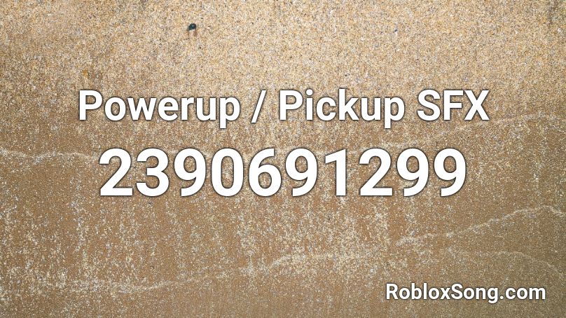Powerup / Pickup SFX Roblox ID