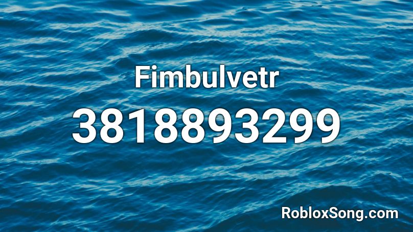 Fimbulvetr Roblox ID