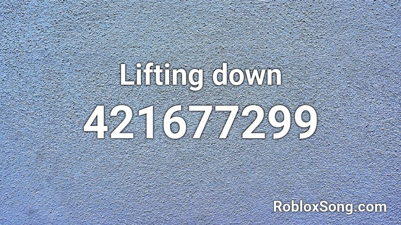 Lifting down Roblox ID