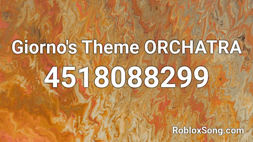 Giorno's Theme ORCHATRA Roblox ID