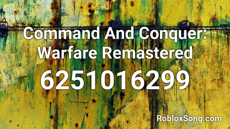 Command And Conquer: Warfare Remastered Roblox ID