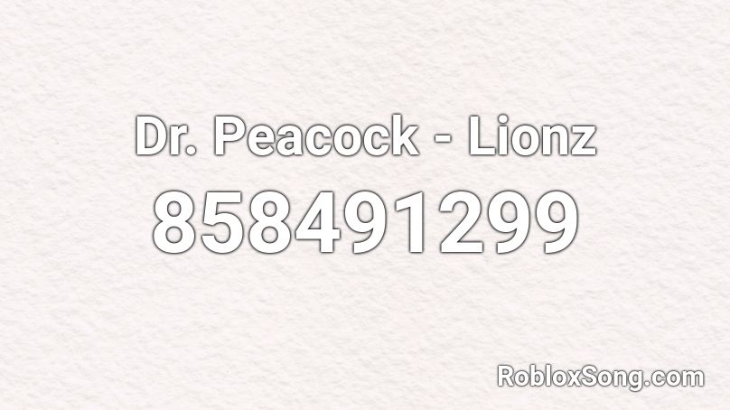 Dr. Peacock - Lionz Roblox ID