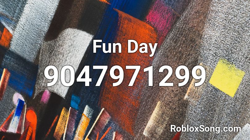 Fun Day Roblox ID