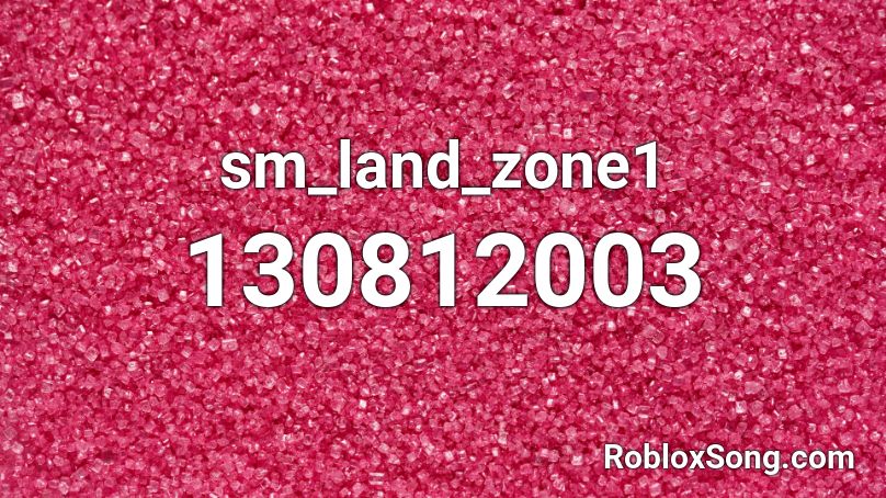 sm_land_zone1 Roblox ID