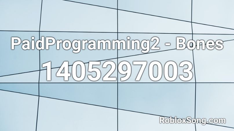 PaidProgramming2 - Bones Roblox ID