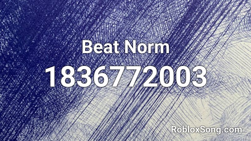 Beat Norm Roblox ID