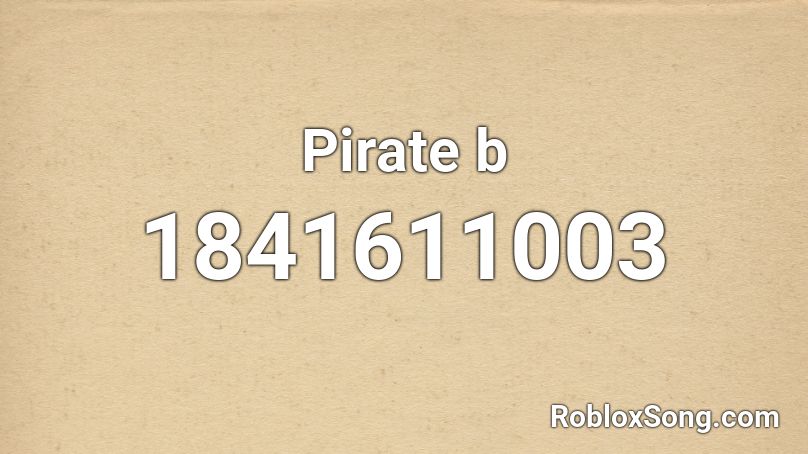 Pirate b Roblox ID