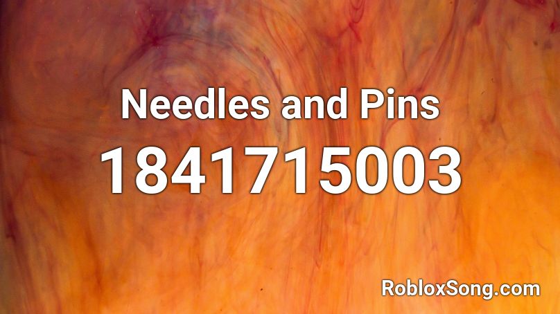 Needles and Pins Roblox ID
