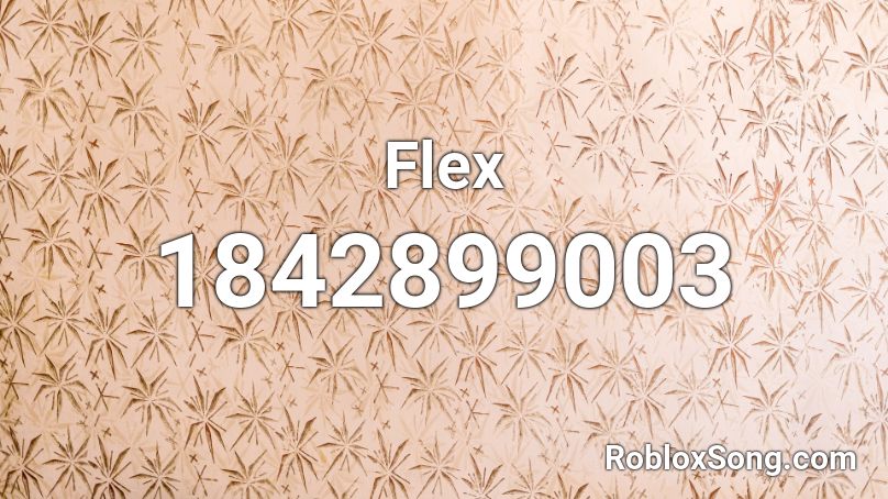 Flex Roblox ID