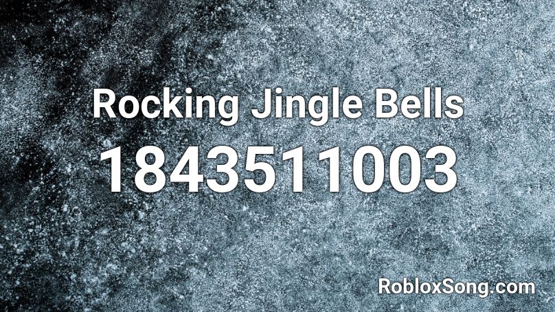 Rocking Jingle Bells Roblox Id Roblox Music Codes - jingle bell rock roblox id