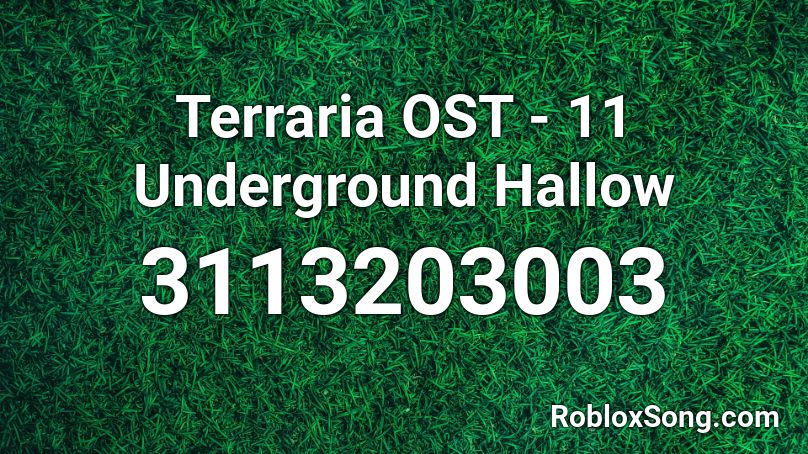 Terraria OST - 11 Underground Hallow Roblox ID