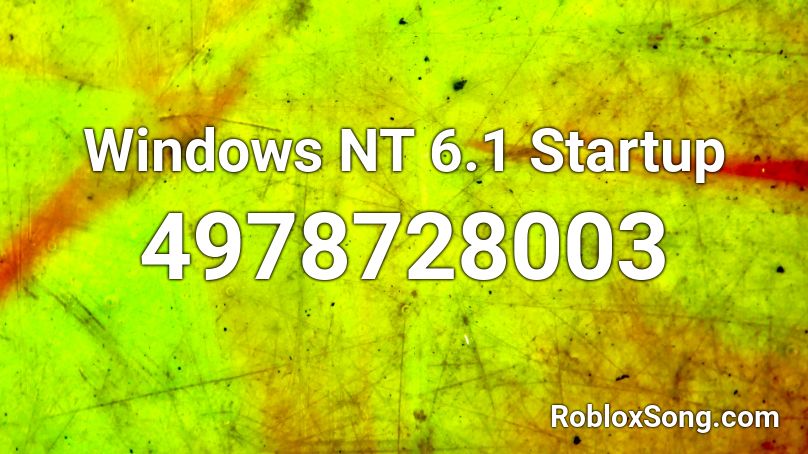 Windows NT 6.1 Startup Roblox ID