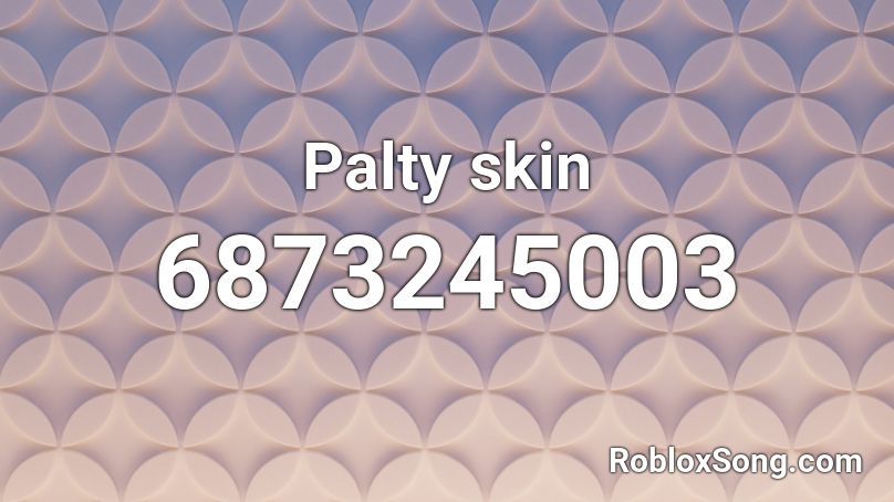Palty skin Roblox ID