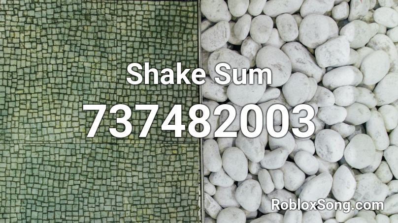 Shake Sum Roblox ID