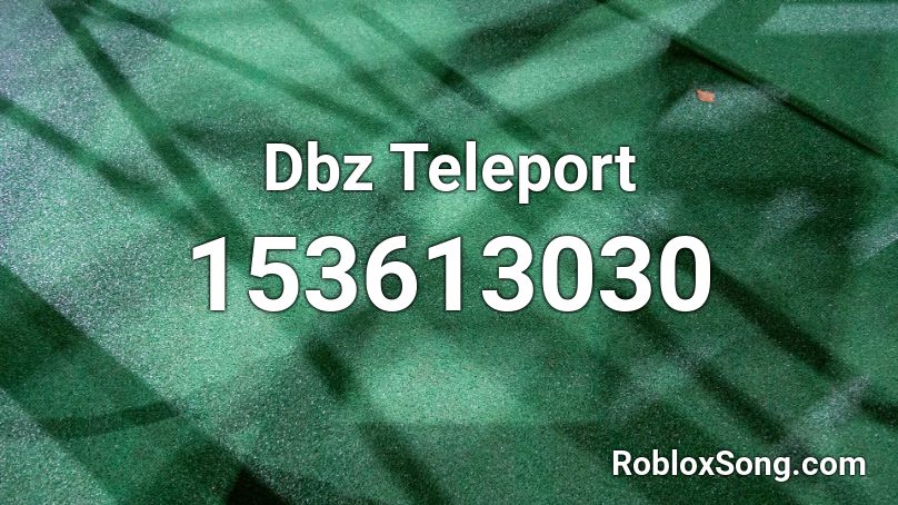 Dbz Teleport Roblox ID