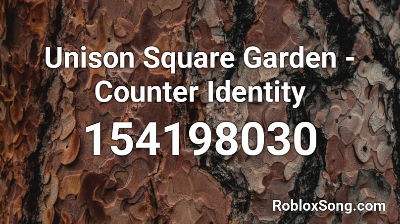 Unison Square Garden - Counter Identity Roblox ID
