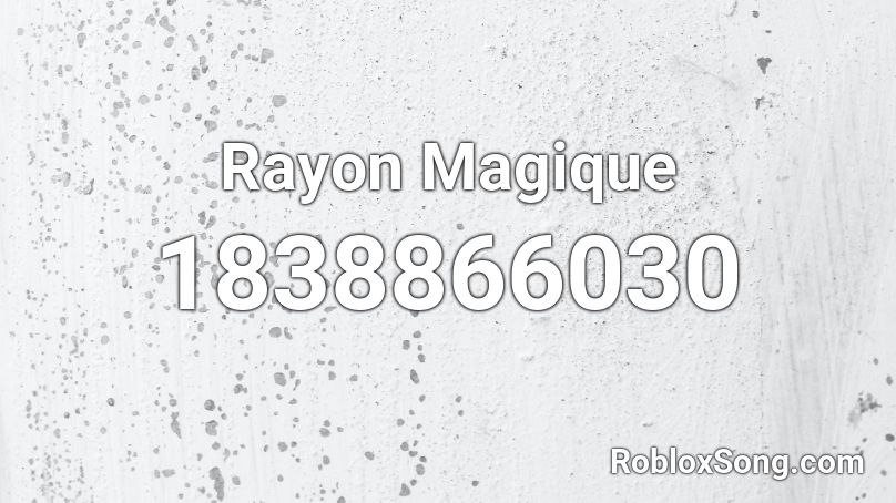 Rayon Magique Roblox ID