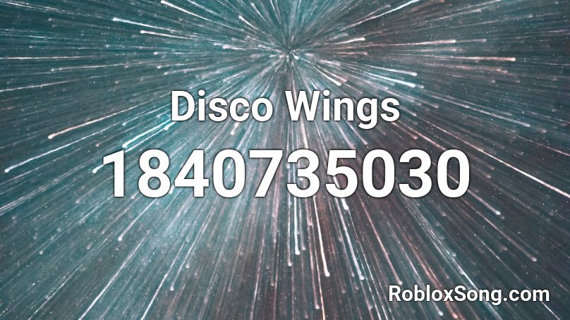 Disco Wings Roblox ID