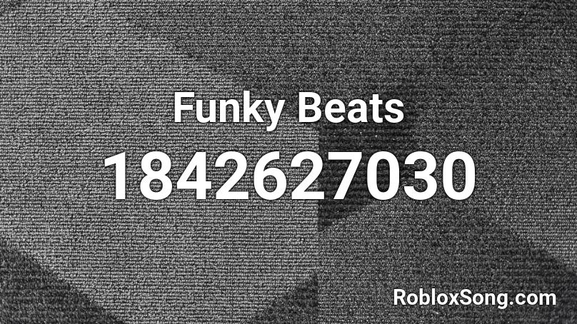 Funky Beats Roblox ID