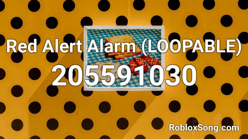 Red Alert Alarm (LOOPABLE) Roblox ID