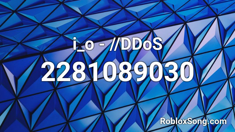 i_o - //DDoS Roblox ID