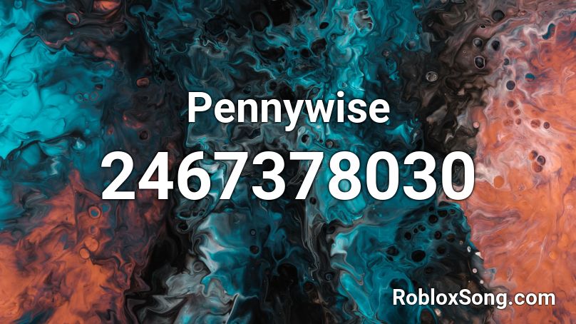 Pennywise Roblox Id Roblox Music Codes - peny wise song id roblox